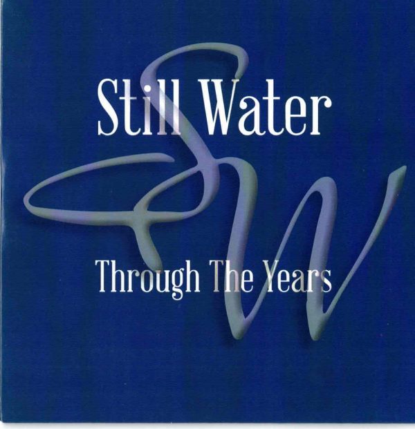 Still Water Through the Years